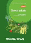 Odkrywamy język polski. Gramatyka dla uczących (się) języka polskiego jako obcego - 2