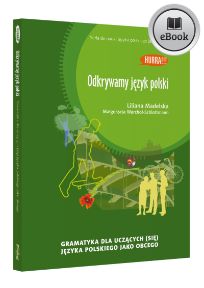 e-book (pdf) Odkrywamy język polski. Gramatyka dla uczących (się) języka polskiego jako obcego