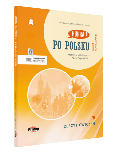 HURRA!!! PO POLSKU 1 Zeszyt ćwiczeń. Nowa Edycja