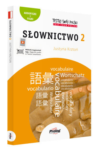 TESTUJ SWÓJ POLSKI Słownictwo 2
