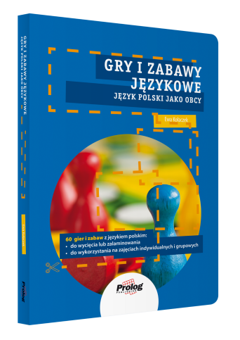 Gry i zabawy językowe. Język polski jako obcy. A0/A1