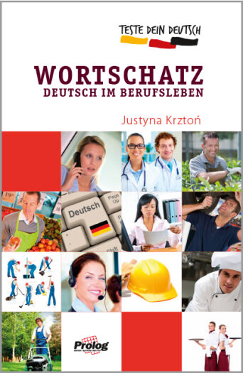 TESTE DEIN DEUTSCH - Wortschatz. Deutsch im Berufsleben