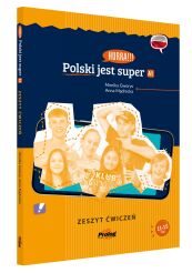 Hurra!!! Polski jest super. A1. Zeszyt ćwiczeń