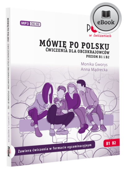 E-book Mówię Po Polsku. Ćwiczenia Dla Obcokrajowców. Poziom B1 I B2 ...