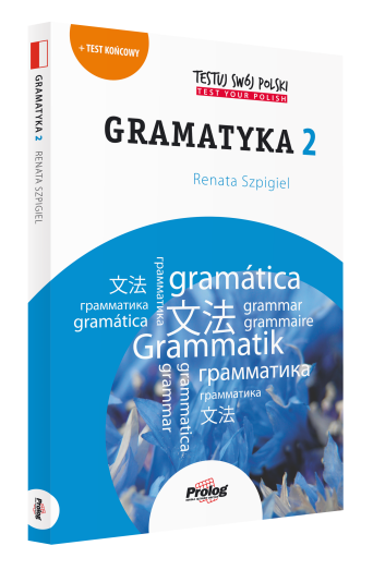 TESTUJ SWÓJ POLSKI Gramatyka 2