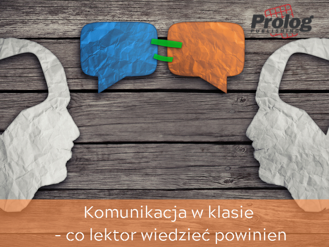 Komunikacja w klasie – co lektor wiedzieć powinien