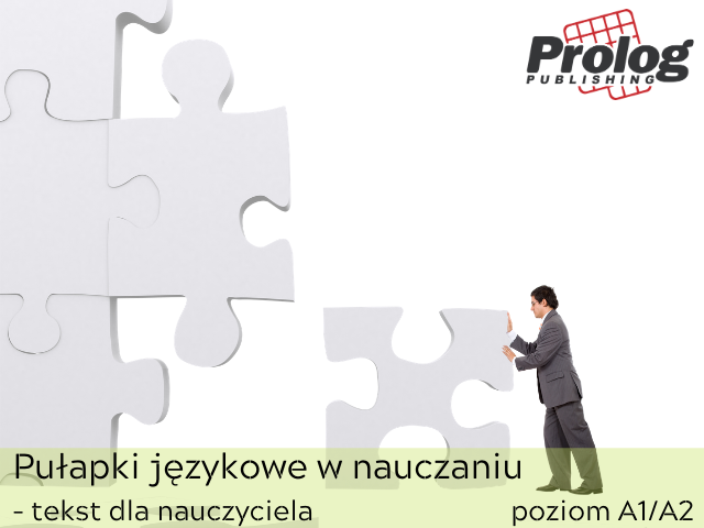 Pułapki językowe w nauczaniu – poziom A1/A2