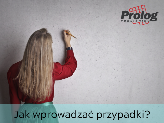 Jak wprowadzać przypadki?- refleksje nauczycielki 