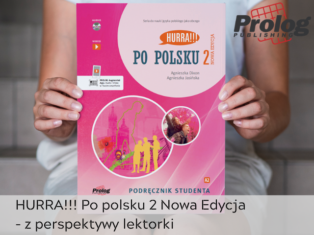HURRA!!! Po polsku 2 w Nowej Edycji - z perspektywy lektorki 