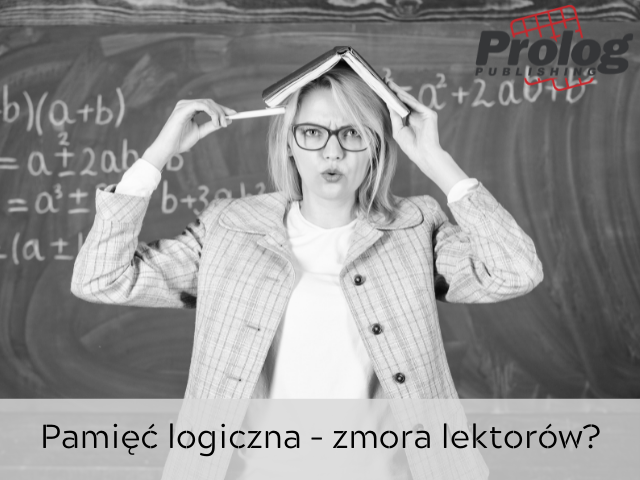 Pamięć logiczna – zmora lektorów?