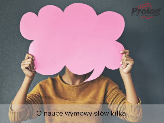 O nauce wymowy słów kilka 