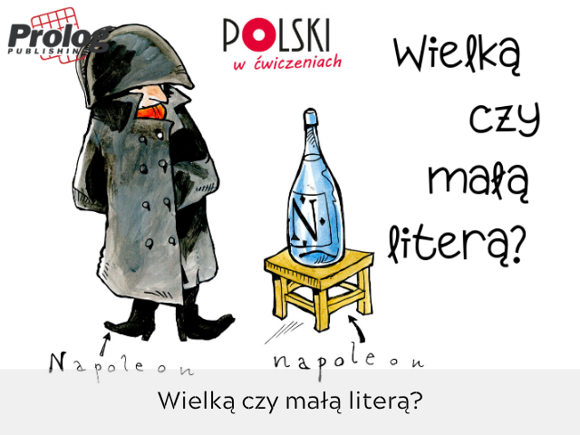 Wielką czy małą literą?