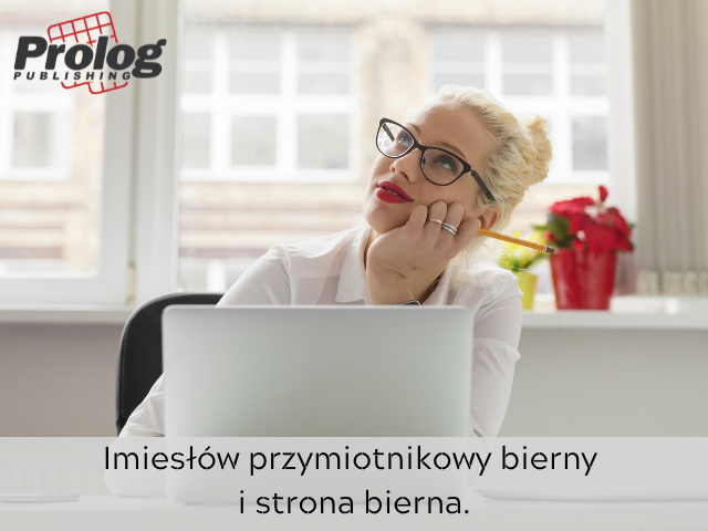 Imiesłów przymiotnikowy bierny i strona bierna