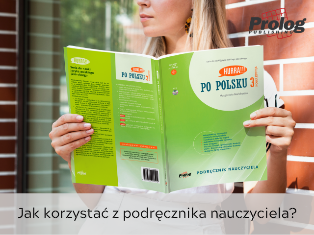Jak korzystać z podręcznika nauczyciela?