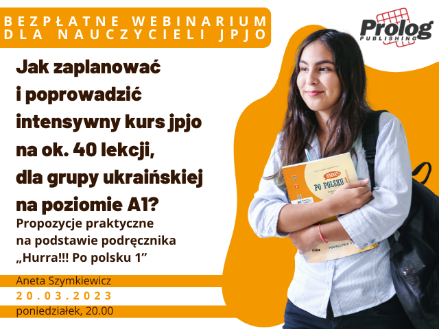 Jak zaplanować i poprowadzić intensywny kurs jpjo na ok. 40 lekcji, dla grupy ukraińskiej na poziomie A1? Propozycje praktyczne na podstawie podręcznika „Hurra!!! Po polsku1”