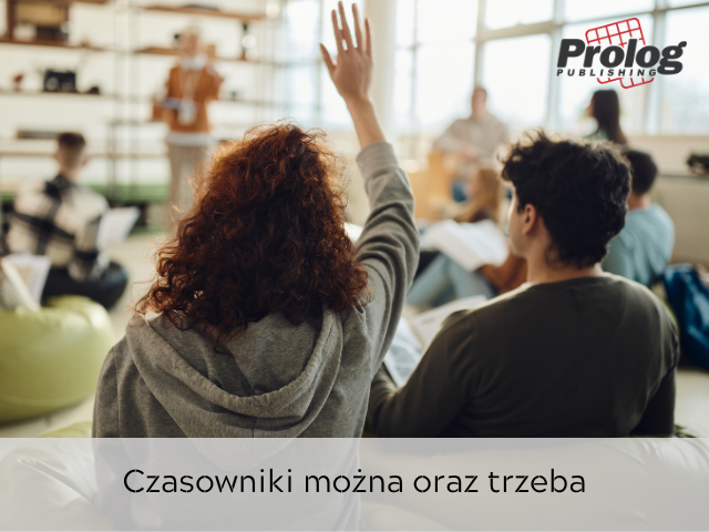 Czasowniki można oraz trzeba