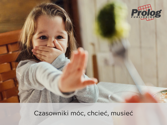 Czasowniki móc, chcieć, musieć