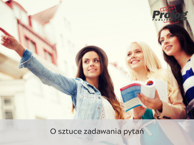 O sztuce zadawania pytań