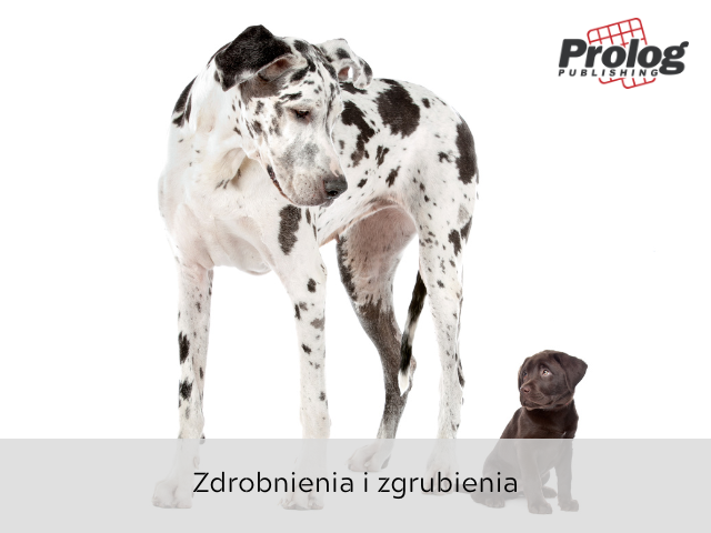 Zdrobnienia i zgrubienia