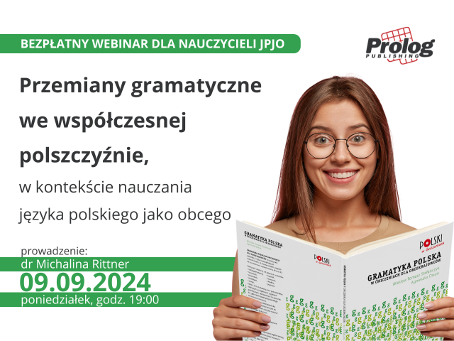 Przemiany gramatyczne we współczesnej polszczyźnie, w kontekście nauczania języka polskiego jako obcego.