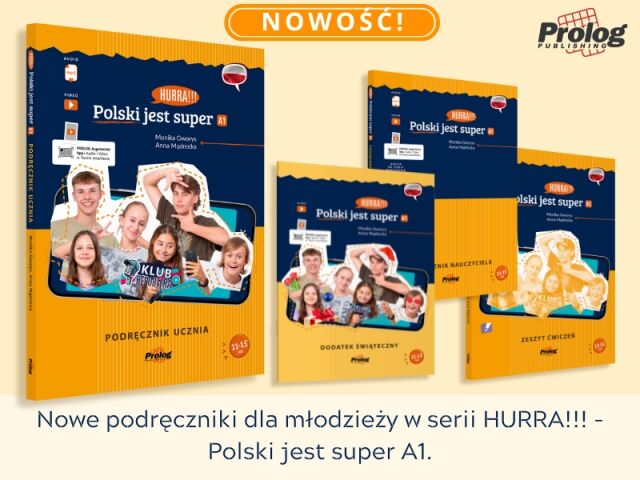 Nowe podręczniki dla młodzieży w serii HURRA!!! - Polski jest super A1.