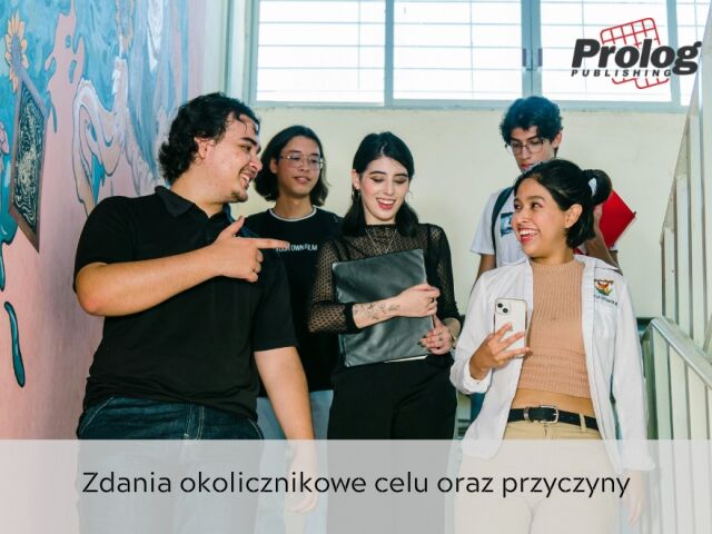 Zdania okolicznikowe celu oraz przyczyny