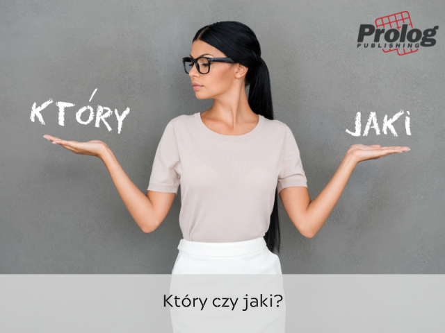 Który czy jaki?